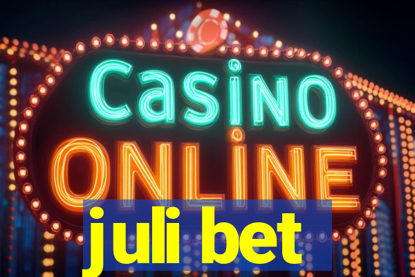 juli bet